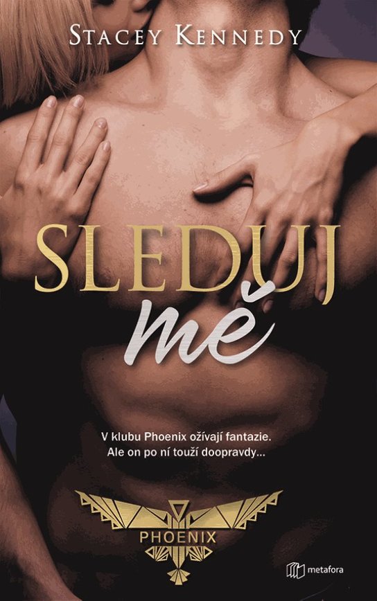 Sleduj mě -  Stacey Kennedy