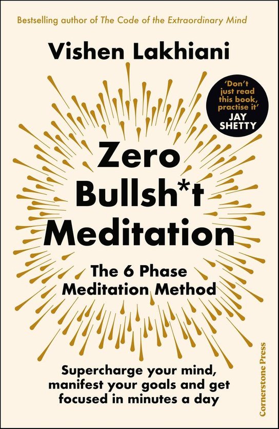 Zero Bullsh*t Meditation -  Vishen Lakhiani