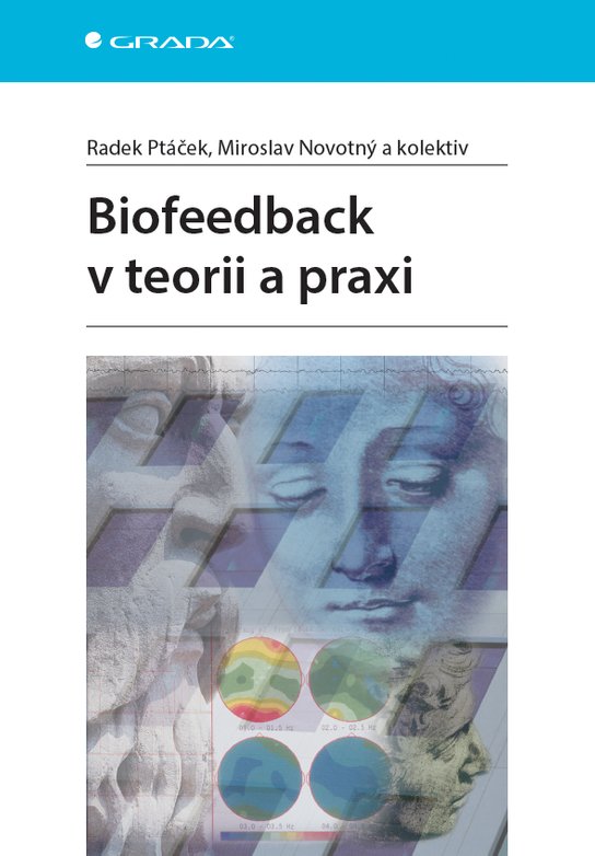 Biofeedback v teorii a praxi -  Miroslav Novotný