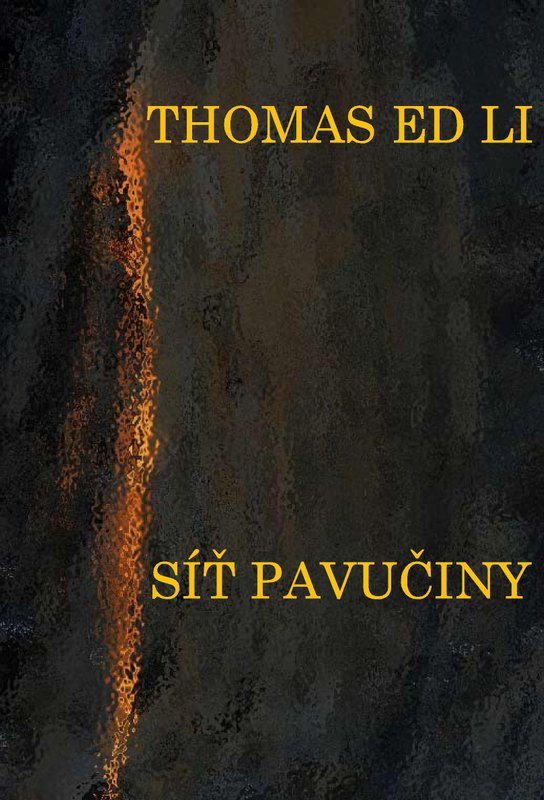 Síť pavučiny - Thomas Ed Li