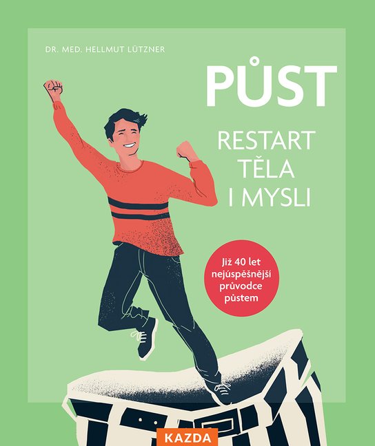 Půst – restart těla i mysli - Hellmut Lützner