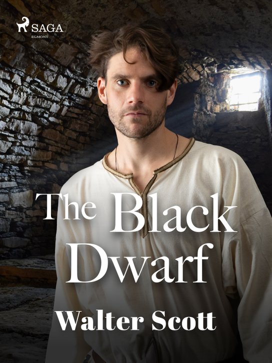 The Black Dwarf -  Walter Scott