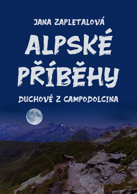 Alpské příběhy - Jana Zapletalová