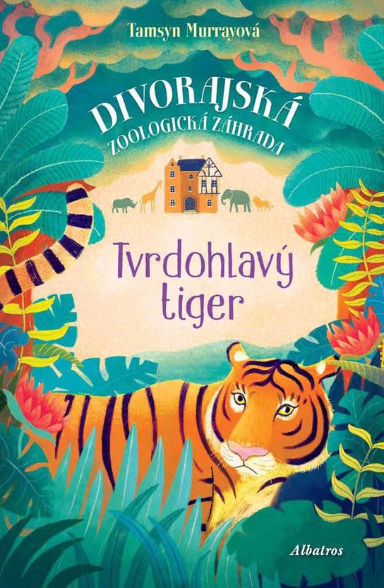 Tvrdohlavý tiger -  Tamsyn Murray