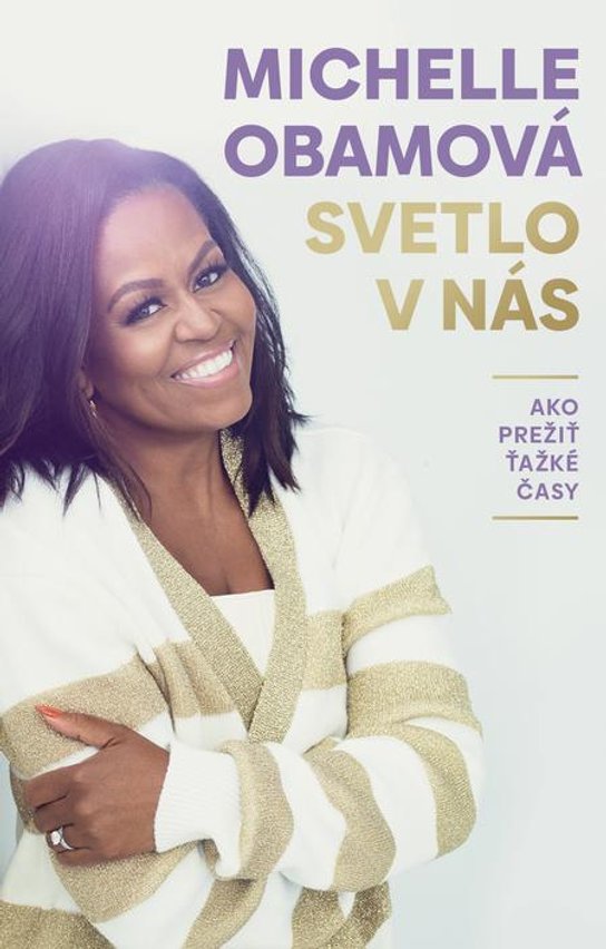 Svetlo v nás -  Michelle Obama