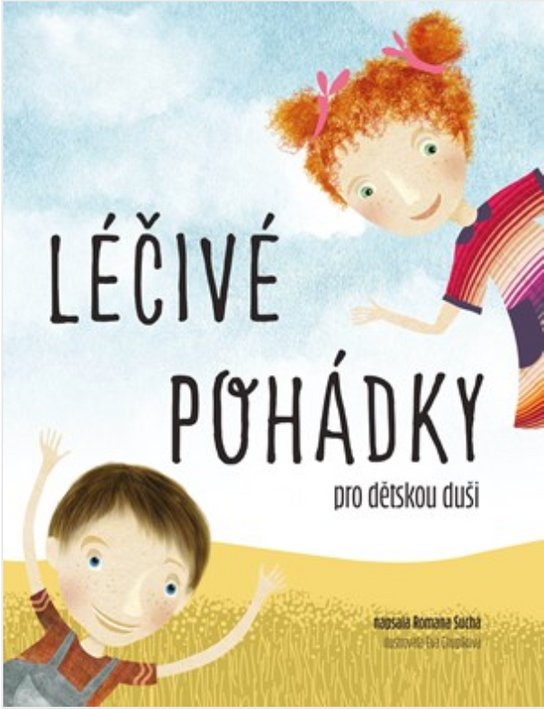 Léčivé pohádky pro dětskou duši -  Romana Suchá