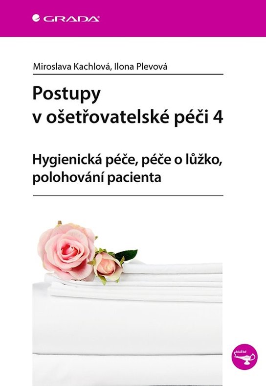 Postupy v ošetřovatelské péči 4 -  Miroslava Kachlová