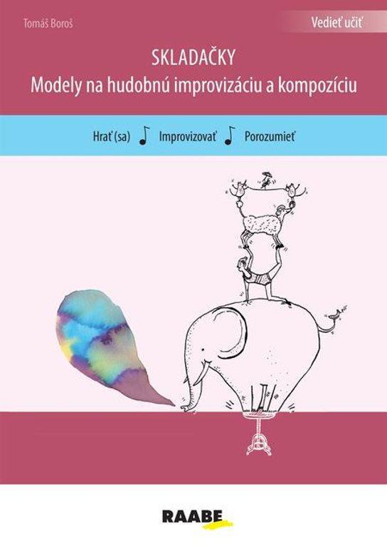 Skladačky - modely pre hudob.improvizáci -  Mgr. art. Tomáš Boroš