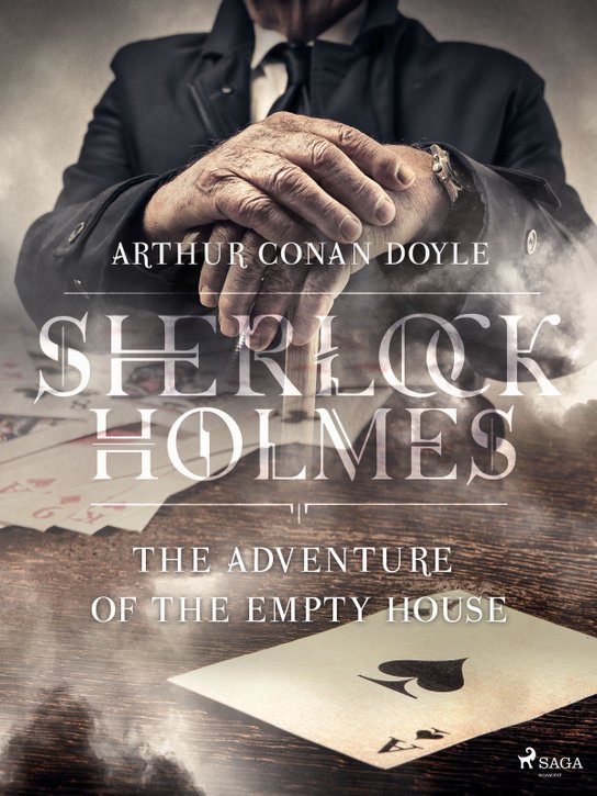 The Adventure of the Empty House -  Arthur Conan Doyle