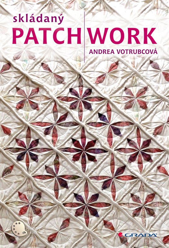 Skládaný patchwork -  Andrea Votrubcová