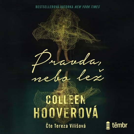 Pravda, nebo lež -  Colleen Hooverová