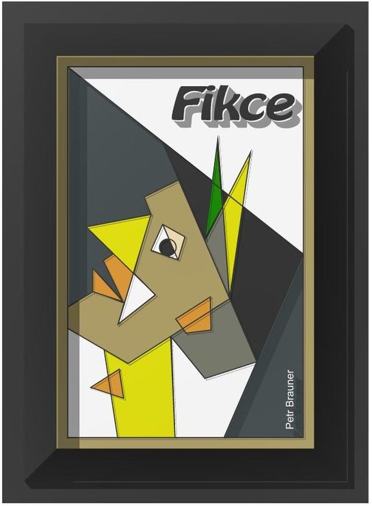 Fikce - Petr Brauner