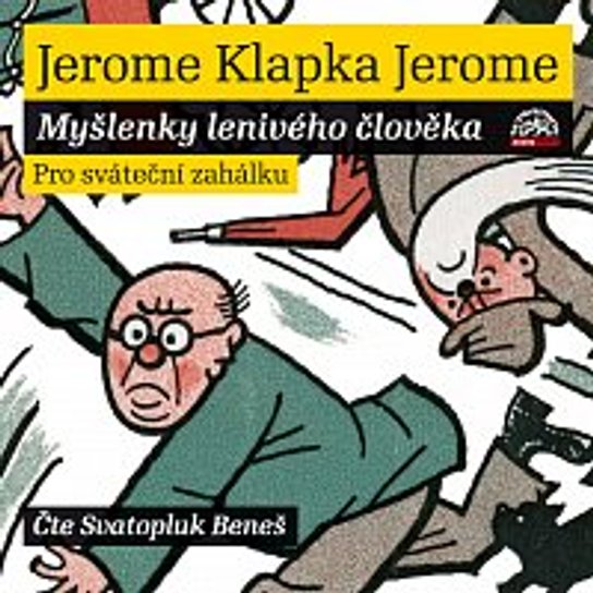 Myšlenky lenivého člověka -  Jerome Klapka Jerome