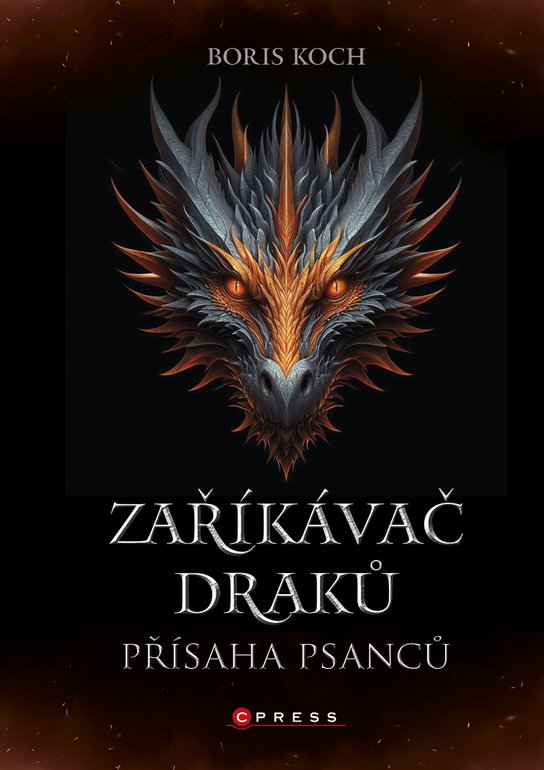 Zaříkávač draků: Přísaha psanců -  Boris Koch
