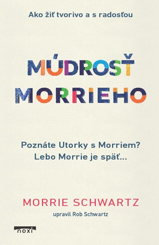 Múdrosť Morrieho -  Morrie Schwartz