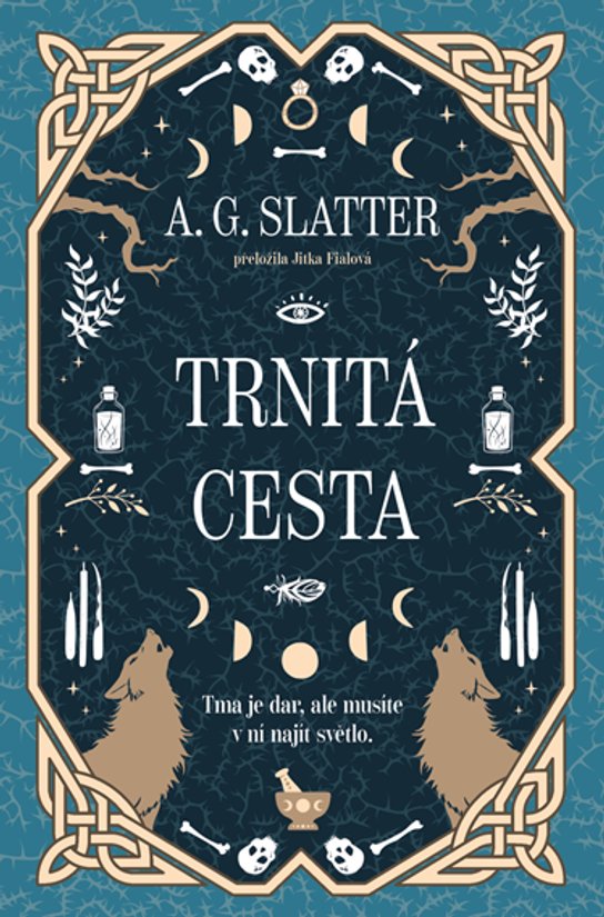 Trnitá cesta -  A. G. Slatter