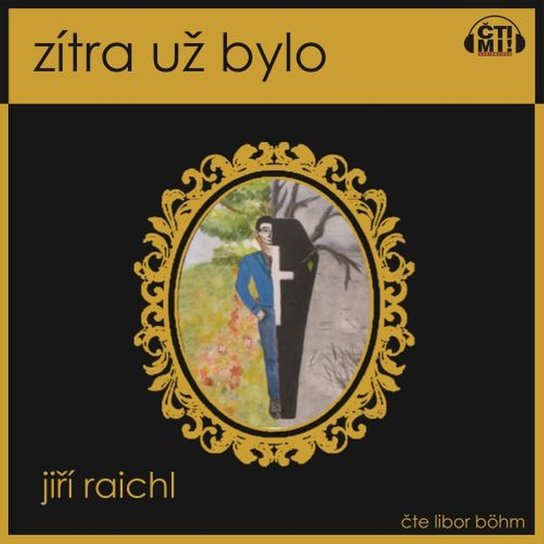 Zítra už bylo -  Jiří Raichl