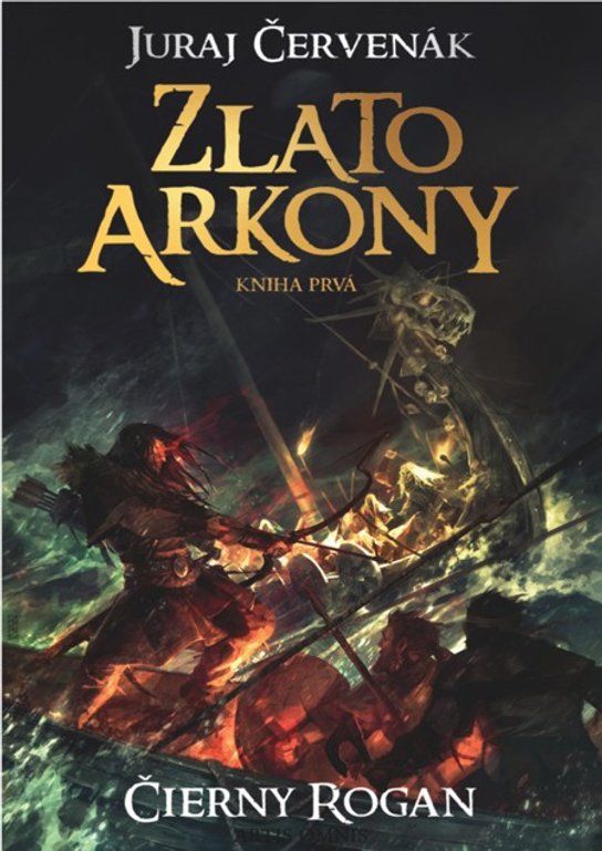 Zlato Arkony (Kniha prvá) -  Juraj Červenák