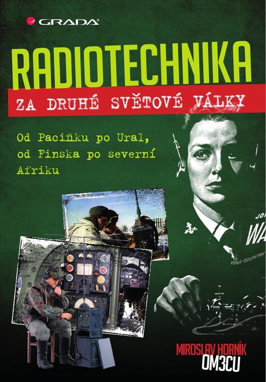 Radiotechnika za druhé světové války -  Miroslav Horník