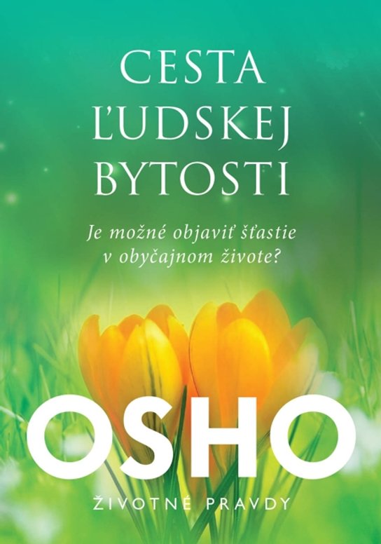 Cesta ľudskej bytosti -  Osho