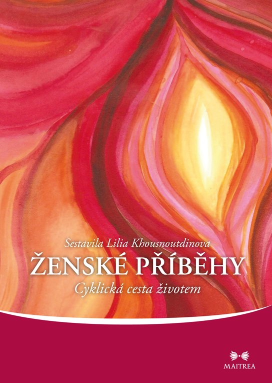 Ženské příběhy I. - Lilia Khousnoutdinova