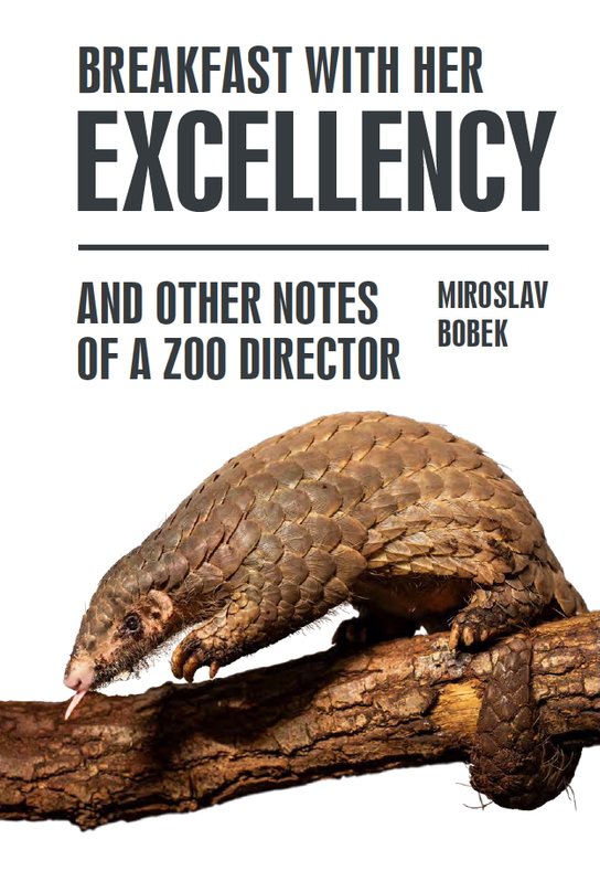Breakfast with Her Excellency and Other Notes of a Zoo Director