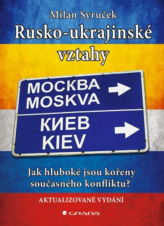 Rusko-ukrajinské vztahy -  Milan Syruček
