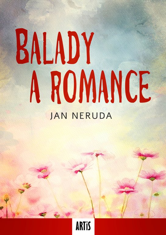 Balady a romance -  Jan Neruda