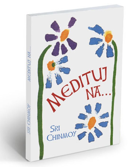 Medituj na - Sri Chinmoy - Kniha