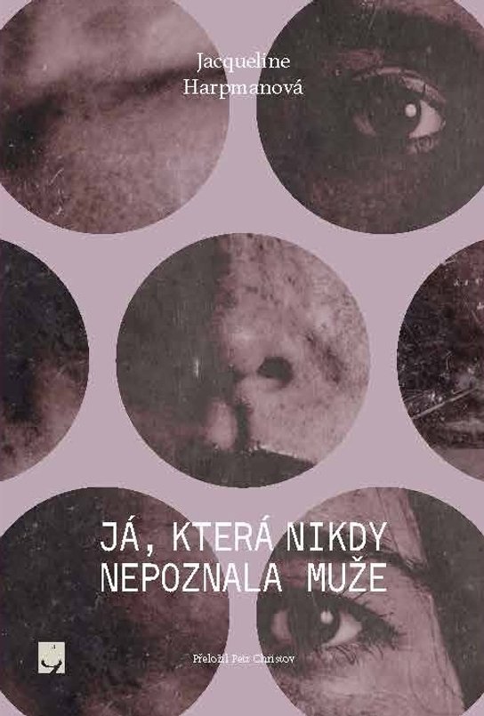 Já, která nikdy nepoznala muže -  Jacqueline Harpmanová