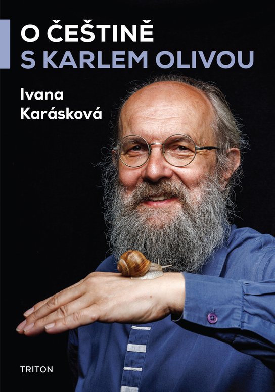 O češtině s Karlem Olivou - Ivana Karásková