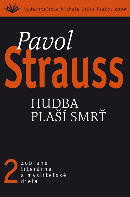 Hudba plaší smrť - Pavol Strauss - Kniha