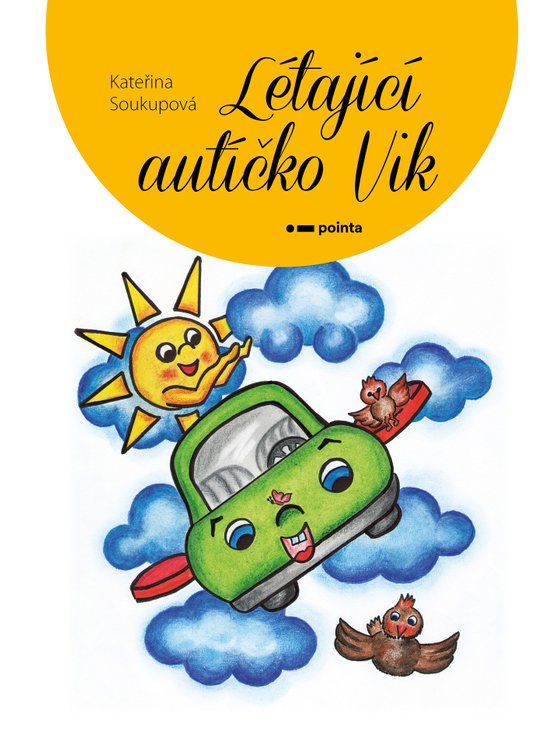 Létající autíčko Vik -  Kateřina Soukupová