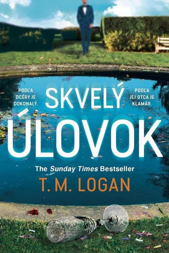 Skvelý úlovok -  T. M. Logan