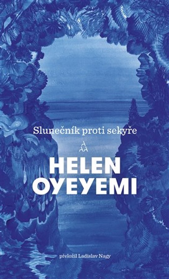 Slunečník proti sekyře - Helen Oyeyemi
