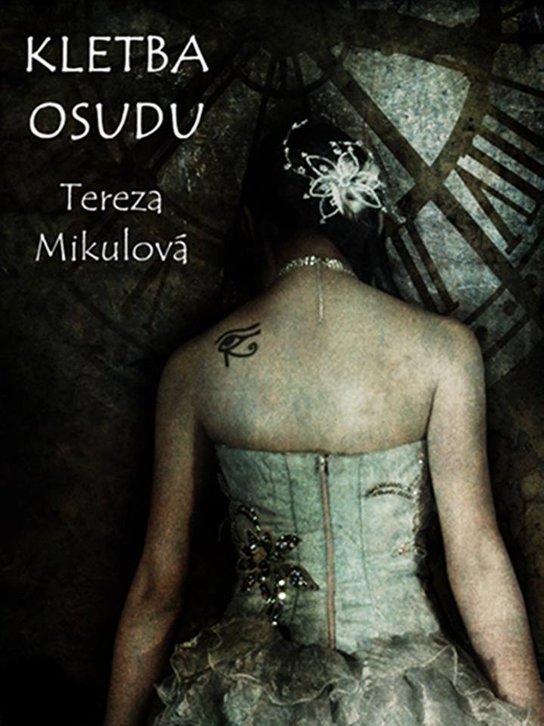Kletba osudu -  Tereza Mikulová