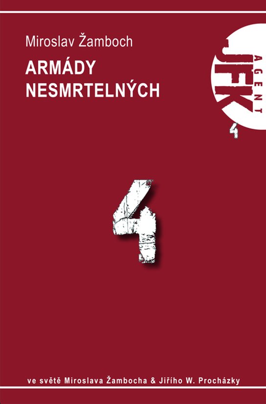 JFK 004 Armády nesmrtelných -  Miroslav Žamboch