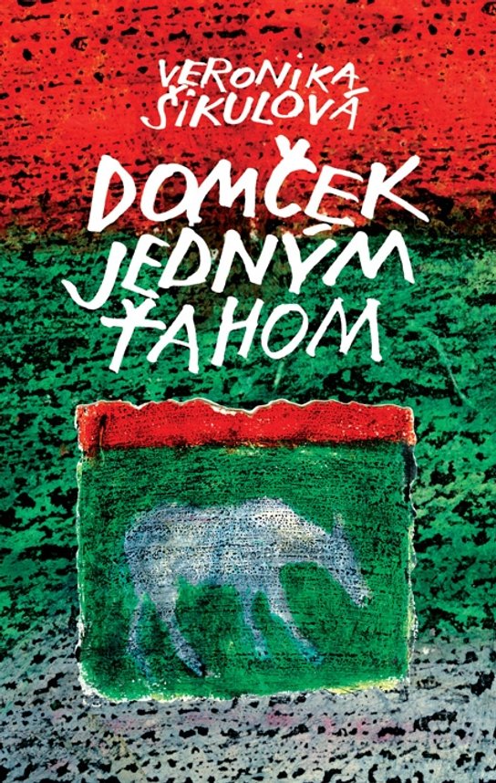 Domček jedným ťahom -  Veronika Šikulová