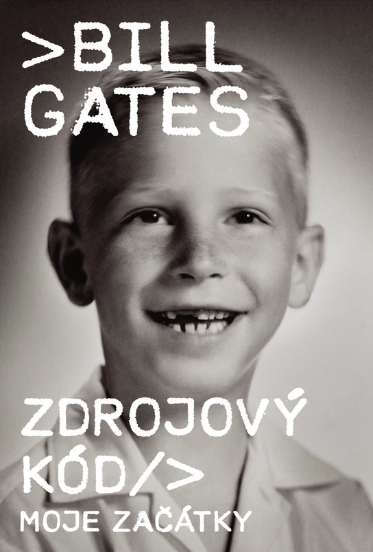 Zdrojový kód - Moje začátky - Bill Gates