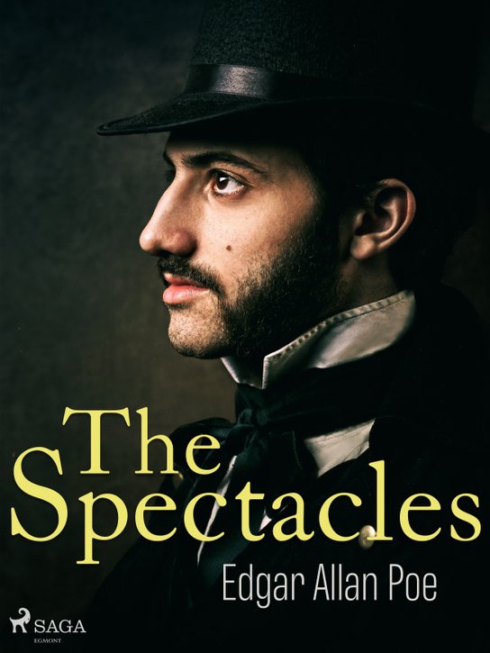 The Spectacles -  Edgar Allan Poe