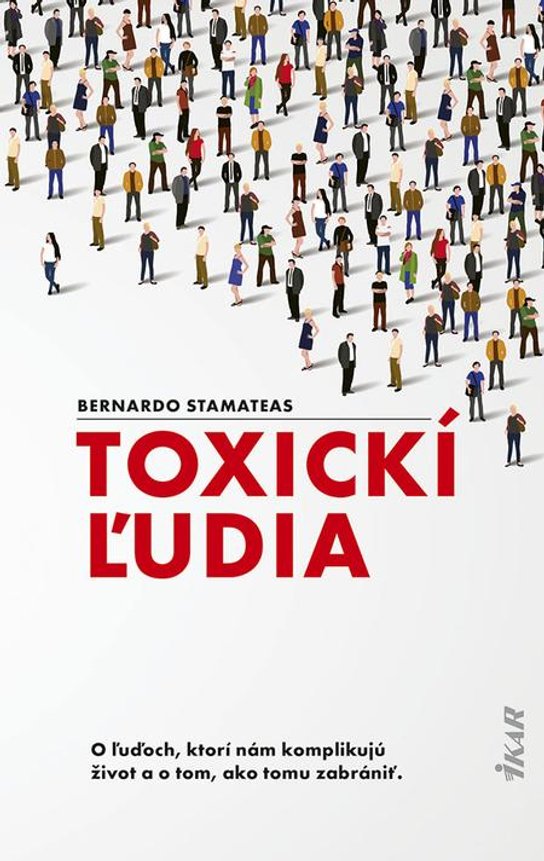 Toxickí ľudia -  Bernardo Stamateas
