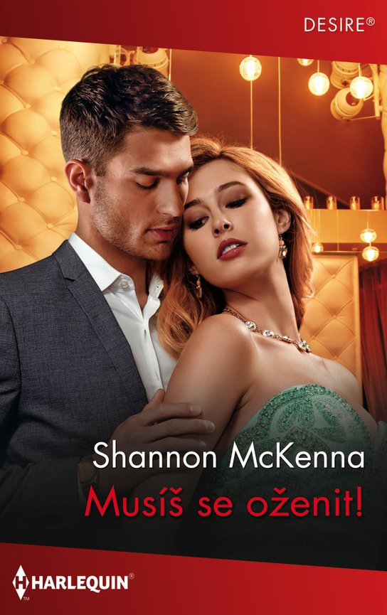 Musíš se oženit! - Shannon McKenna