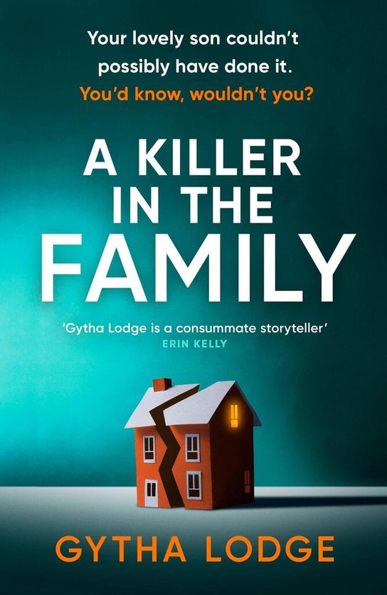 A Killer in the Family -  Gytha Lodge
