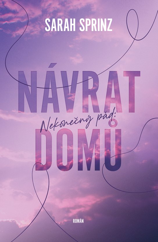 Nekonečný pád - Návrat domů - Sarah Sprinz