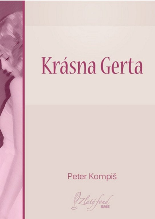 Krásna Gerta -  Peter Kompiš