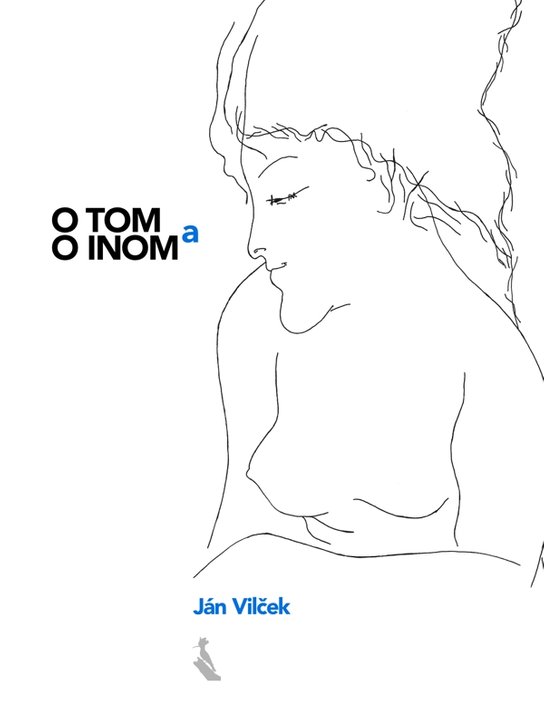 O tom a o inom -  Ján Vilček