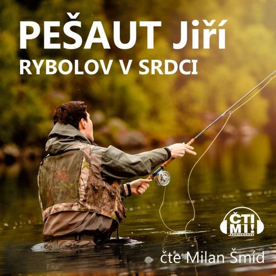 Rybolov v srdci -  Jiří Pešaut