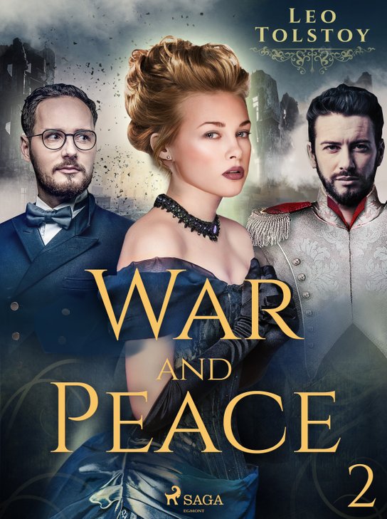 War and Peace II -  Leo Tolstoy