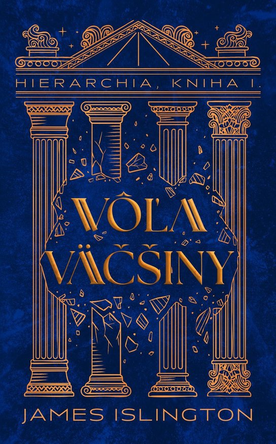 Vôľa väčšiny -  James Islington