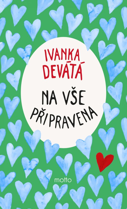 Na vše připravena -  Ivanka Devátá